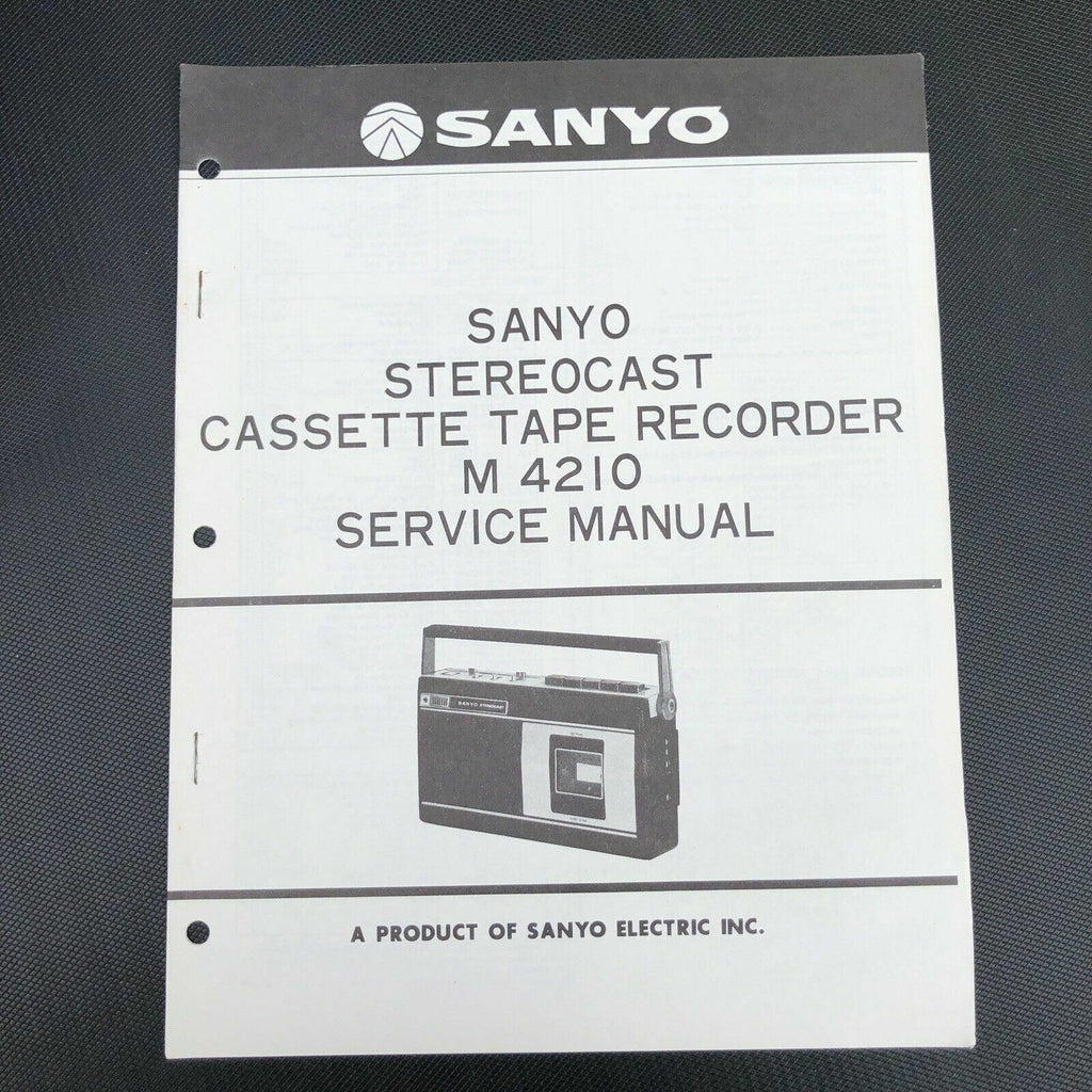 Sanyo M4210 Stereocast Cassette Tape Recorder Service Manual